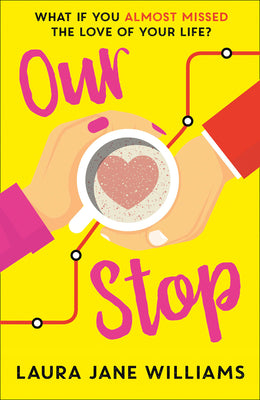 Our Stop: The funny, romantic and feel-good top fiction bestseller  a perfect, escapist read