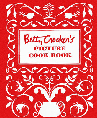 Betty Crocker's Picture Cook Book