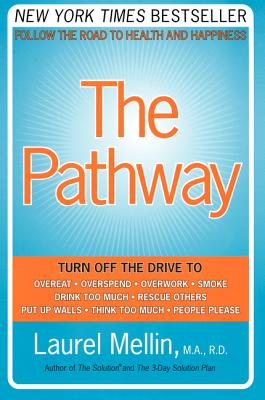 The Pathway: Follow the Road to Health and Happiness