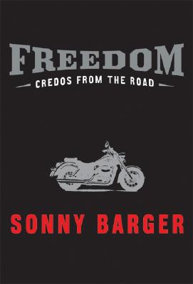 Freedom: Credos from the Road