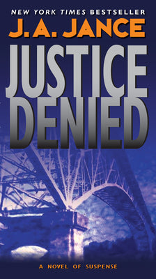 Justice Denied (J. P. Beaumont Novel, 18)