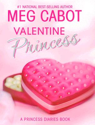 Valentine Princess (A Princess Diaries Book, Vol. 4-1/4)