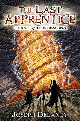 The Last Apprentice: Clash of the Demons (Book 6) (Last Apprentice, 6)