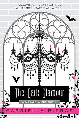 DARK GLAMOUR (666 Park Avenue Novels, 2)