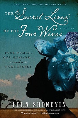 The Secret Lives of the Four Wives: A Novel