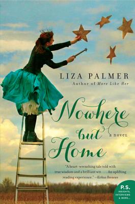 Nowhere but Home: A Novel