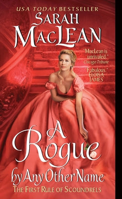 A Rogue by Any Other Name: The First Rule of Scoundrels (Rules of Scoundrels, 1)