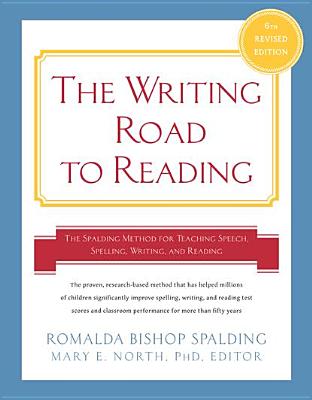 Writing Road to Reading 6th Rev Ed.: The Spalding Method for Teaching Speech, Spelling, Writing, and Reading