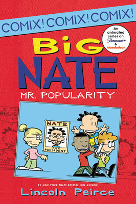 Big Nate: Mr. Popularity (Big Nate Comix, 4)