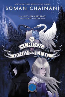 The School for Good and Evil: Now a Netflix Originals Movie (School for Good and Evil, 1)