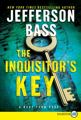 The Inquisitor's Key: A Body Farm Novel (Body Farm Novel, 7)