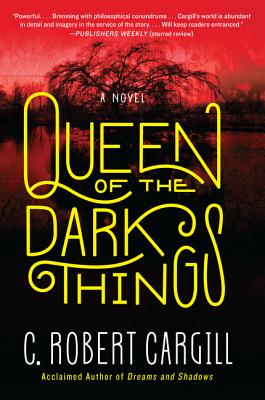 Queen of the Dark Things: A Novel