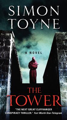 The Tower: A Novel (The Sanctus Trilogy, 3)