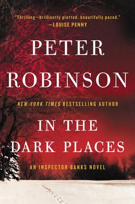 IN DARK PLACES (Inspector Banks Novels, 22)