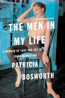 The Men in My Life: A Memoir of Love and Art in 1950s Manhattan