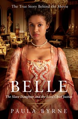 Belle: The Slave Daughter and the Lord Chief Justice