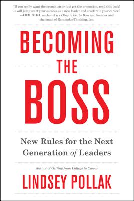 Becoming the Boss: New Rules for the Next Generation of Leaders