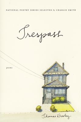 TRESPASS (National Poetry (Harper Perennial))