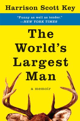 The World's Largest Man: A Memoir