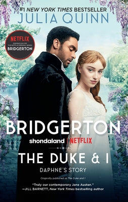 The Duke and I: The (Bridgertons Book 1)