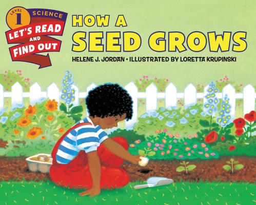 How a Seed Grows (Let's-Read-and-Find-Out Science 1)