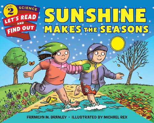 Sunshine Makes the Seasons (Let's-Read-and-Find-Out Science 2)