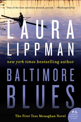 Baltimore Blues: The First Tess Monaghan Novel (Tess Monaghan Novel, 1)