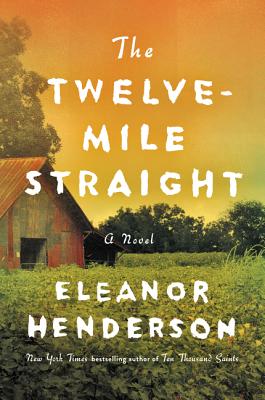 The Twelve-Mile Straight: A Novel