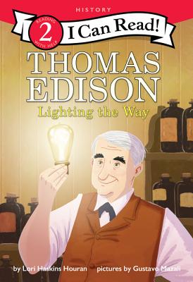 Thomas Edison: Lighting the Way (I Can Read Level 2)