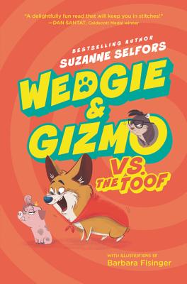 Wedgie & Gizmo vs. the Toof (Wedgie & Gizmo, 2)