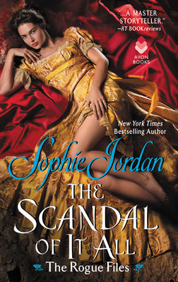 The Scandal of It All: The Rogue Files (The Rogue Files, 2)