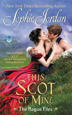 This Scot of Mine: The Rogue Files (The Rogue Files, 16)