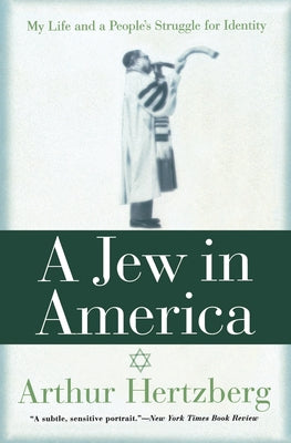 A Jew in America: My Life and A People's Struggle for Identity