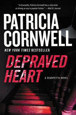 Depraved Heart: A Scarpetta Novel