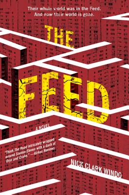 The Feed: A Novel