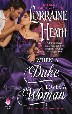 When a Duke Loves a Woman: A Sins for All Seasons Novel (Sins for All Seasons, 2)