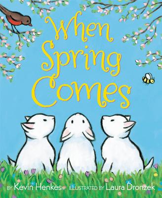 When Spring Comes: An Easter And Springtime Book For Kids