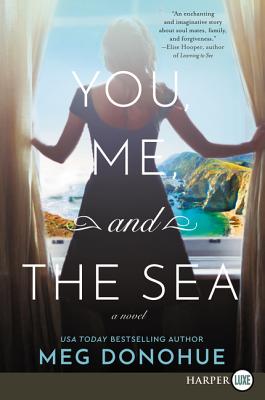 You, Me, and the Sea: A Novel