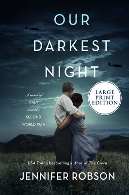 Our Darkest Night: A Novel of Italy and the Second World War