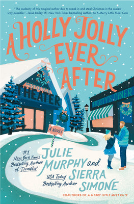 A Holly Jolly Ever After: A Christmas Notch Novel: A Sexy Seasonal Romance with an Unexpected Reunion, Perfect for Fall 2024, Fall in Love All Over Again with this Festive Tale (A Christmas Notch, 2)