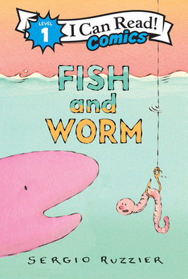 Fish and Worm (I Can Read Comics Level 1)