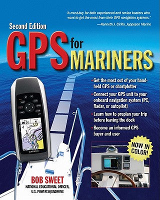 GPS for Mariners, 2nd Edition: A Guide for the Recreational Boater