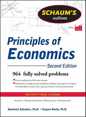 Schaum's Outline of Principles of Economics, 2nd Edition (Schaum's Outlines)