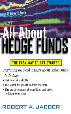 All about Hedge Funds: The Easy Way to Get Started