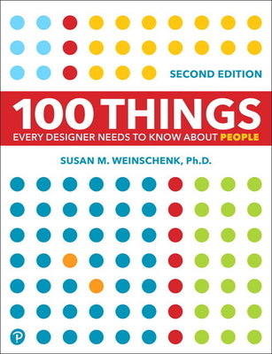 100 Things Every Designer Needs to Know About People (Voices That Matter)