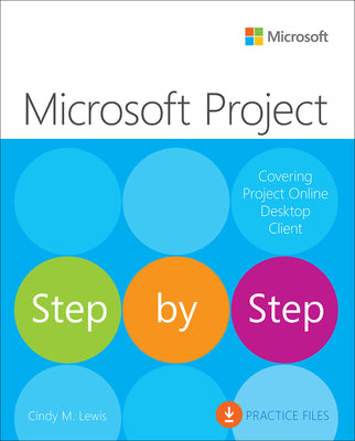 Microsoft Project Step by Step (covering Project Online Desktop Client)