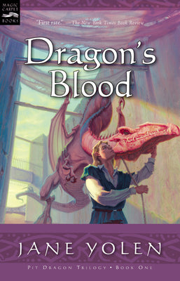 Dragon's Blood: The Pit Dragon Chronicles, Volume One (Pit Dragon Chronicles, 1)