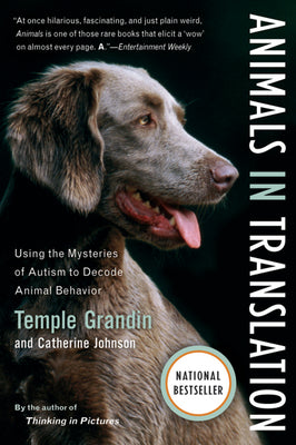 Animals in Translation: Using the Mysteries of Autism to Decode Animal Behavior (A Harvest Book)