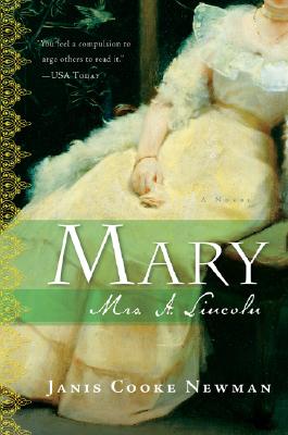 Mary: Mrs. A. Lincoln