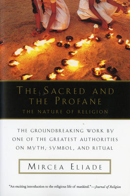 The Sacred and The Profane: The Nature of Religion